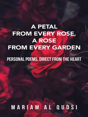 cover image of A Petal from Every Rose, a Rose from Every Garden